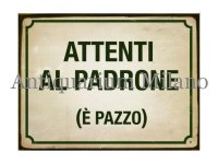イタリア語パネル　飼い主に注意　アホです！　ATTENTI AL PADRONE (E' PAZZO)　【カラー・グリーン】
