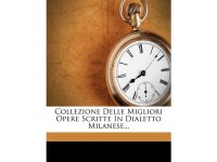 英語で読む、ミラノ方言で書かれた文学作品集 Collezione Delle Migliori Opere Scritte in Dialetto Milanese...　【C1】【C2】