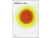 イタリア語で読むデザイナー・美術家ブルーノ・ムナーリ「太陽をかこう Disegnare il sole」　【A2】【B1】【B2】