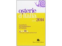スローフード　イタリアで確実に美味しい思いをするために美味しいオステリア・リスト 2014年度版　【B1】 【B2】