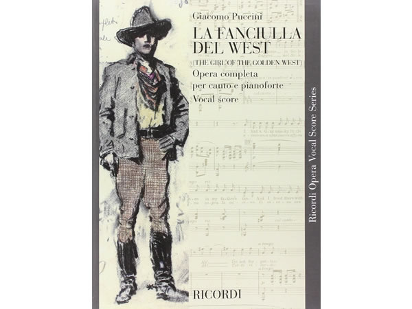 画像1: 楽譜 LA FANCIULLA DEL WEST - THE GIRL OF THE GOLDEN WEST - Ricordi Opera Vocal Series - PUCCINI - RICORDI