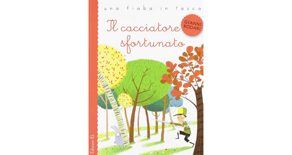 画像1: イタリアの児童文学作家ジャンニ・ロダーリの読み切り童話「Il cacciatore sfortunato」　【A1】【A2】【B1】【B2】