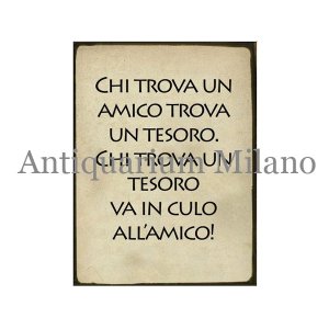 画像: イタリア語パネル　友に巡り会えた人は宝を得たのと同じ…　CHI TROVA UN AMICO TROVA UN TESORO.　【カラー・ブラック】