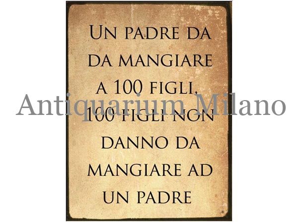 画像1: イタリア語パネル　親と言うものは100人の子供にでも…　UN PADRE DA MANGIARE A 100 FIGLI...　【カラー・ブラック】 (1)