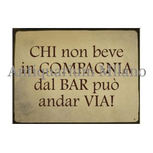画像: イタリア語パネル　バールで飲まない者は…　CHI non beve in COMPAGNIA...　【カラー・イエロー】