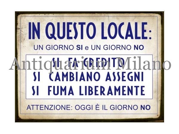 画像1: イタリア語パネル　ここでは、これだけオッケーです…　IN QUESTO LOCALE UN GIORNO SI e UN GIORNO NO...　【カラー・ブルー】 (1)