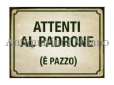 画像: イタリア語パネル　飼い主に注意　アホです！　ATTENTI AL PADRONE (E' PAZZO)　【カラー・グリーン】