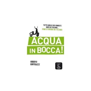 画像: イタリア語 慣用句集  Acqua in bocca!　【A1】【A2】【B1】