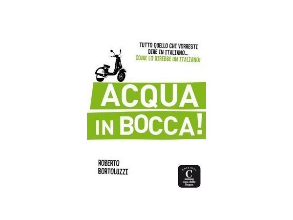 画像1: イタリア語 慣用句集  Acqua in bocca!　【A1】【A2】【B1】 (1)