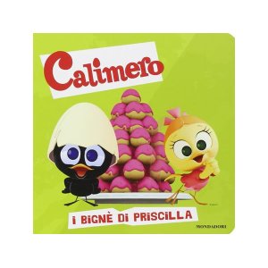 画像: イタリア語で絵本、カリメロを読む　I bign? di Priscilla. Calimero 対象年齢3歳以上【A1】