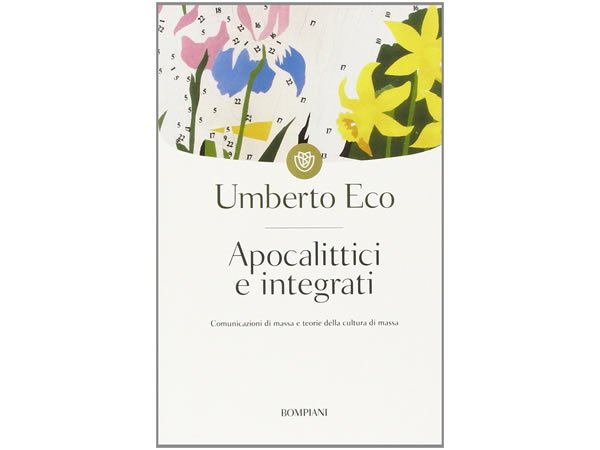 画像1: イタリアの作家ウンベルト・エーコの「Apocalittici e integrati」　【C1】【C2】 (1)