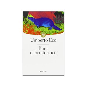 画像: イタリアの作家ウンベルト・エーコの「カントとカモノハシ Kant e l'ornitorinco」　【C1】【C2】