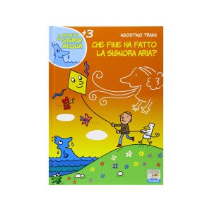 画像: イタリア語で絵本・児童書「シニョーラ・アリア（空気、風）はどこに行ったの？」を読む IL MONDO DI SIGNOR ACQUAシリーズ 対象年齢3歳以上【A1】