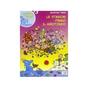 画像: イタリア語で絵本・児童書「四季たちがくるくる踊る」を読む IL MONDO DI SIGNOR ACQUAシリーズ 対象年齢3歳以上【A1】