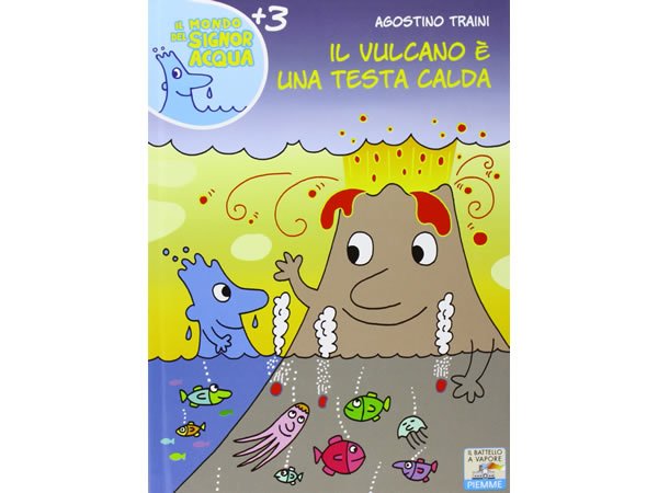 画像1: イタリア語で絵本・児童書「火山は熱い頭なんだ」を読む IL MONDO DI SIGNOR ACQUAシリーズ 対象年齢3歳以上【A1】 (1)