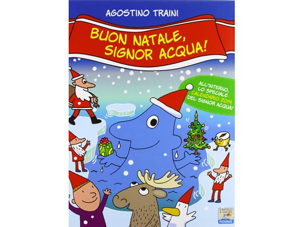 画像1: イタリア語で絵本・児童書「メリークリスマス、シニョール・アックア（水）!」を読む IL MONDO DI SIGNOR ACQUAシリーズ 対象年齢3歳以上【A1】 (1)