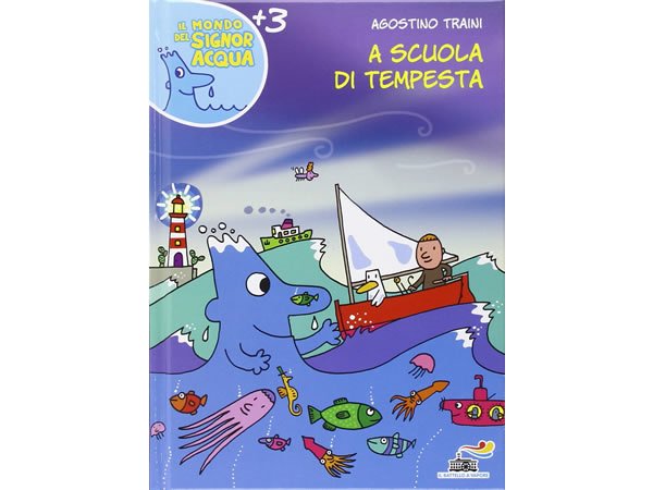 画像1: イタリア語で絵本・児童書「嵐の学校」を読む IL MONDO DI SIGNOR ACQUAシリーズ 対象年齢3歳以上【A1】 (1)
