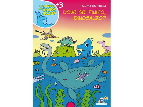 画像1: イタリア語で絵本・児童書「恐竜さん、君はどこに行ったの？」を読む IL MONDO DI SIGNOR ACQUAシリーズ 対象年齢3歳以上【A1】 (1)