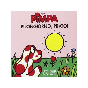画像: イタリア語で絵本、ピンパを読む　Pimpa. Buongiorno, prato! 対象年齢0歳以上【A1】