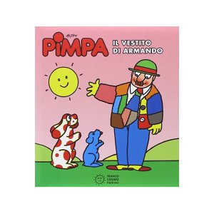 画像: イタリア語で絵本、ピンパを読む　Pimpa. Il vestito di Armando 対象年齢3歳以上【A1】