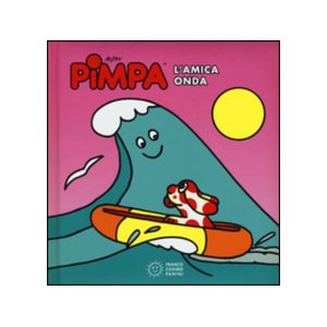 画像: イタリア語で絵本、ピンパを読む　Pimpa. L'amica onda 対象年齢1歳以上【A1】