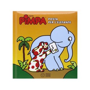 画像: イタリア語で絵本、ピンパを読む　Pimpa. Posta per l'elefante 対象年齢3歳以上【A1】