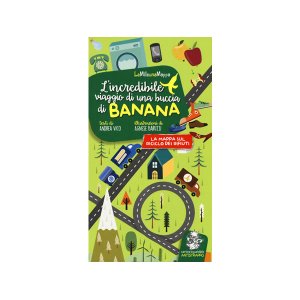 画像: イタリア語 絵本マップ 「L'incredibile viaggio di una buccia di banana」を読む 対象年齢5歳以上【A1】