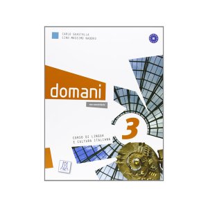 画像: ベーシック イタリア語 Domani B1. DVD付き授業用教科書、教師用指導書 PLIDA認定教材【B1】