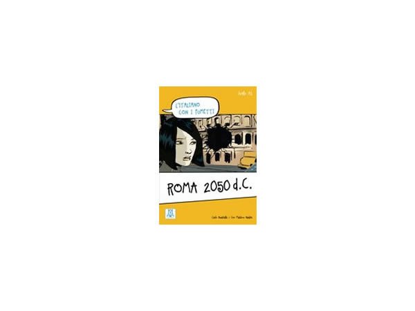 画像1: 漫画で学ぶ、イタリア語 問題集　Roma 2050 d.C. 【A1】 (1)