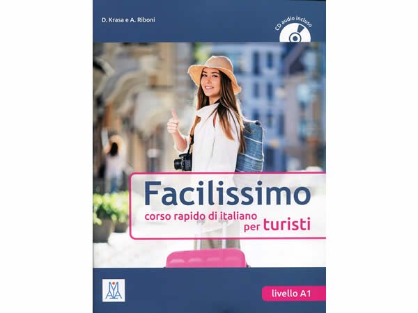 画像1: イタリア語　短期滞在のためのイタリア語 CD付属 Facilissimo. Corso rapido di lingua italiana. Con CD Audio 【A1】 (1)