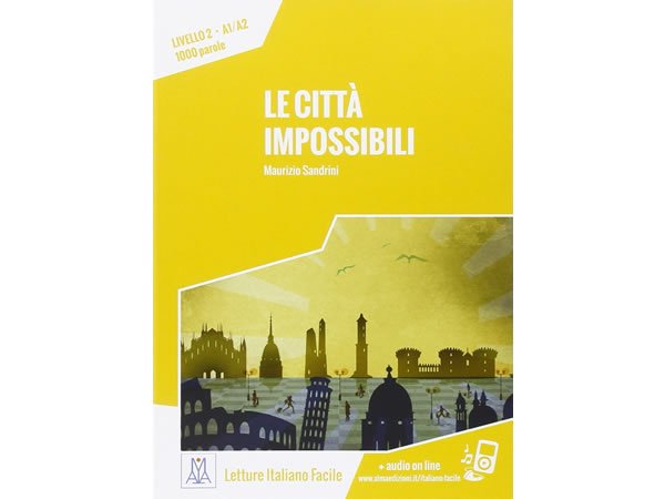 画像1: オーディオ付き ストーリーにそって学ぶ単語1000 Le citta' impossibili イタリア語【A1】【A2】 (1)