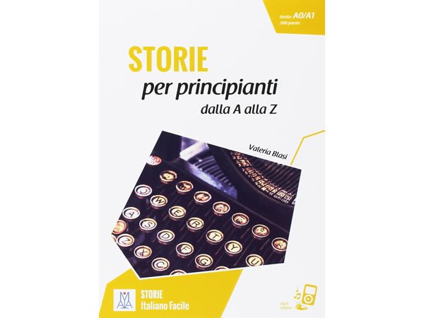 画像1: オーディオ付き AからZまでアルファベット毎に学ぶイタリア語 STORIE per principianti - dalla A alla Z【A0】【A1】 (1)