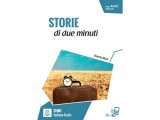 画像: オーディオ付き 2分で読めるストーリーで学ぶイタリア語 STORIE di due minuti【A1】【A2】