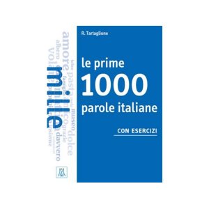 画像: イタリア語　基本のイタリア語1000語を身につける練習ブック Le prime 1000 parole 【A1】【A2】