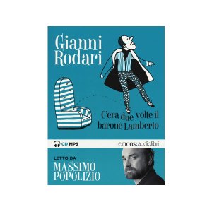 画像: イタリアの児童文学作家ジャンニ・ロダーリのオーディオブック「C'era due volte il barone Lamberto letto da Massimo Popolizio」【B1】