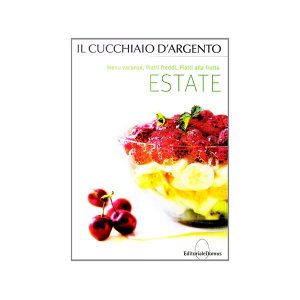画像: Cucchiaio d'argento　イタリア語で作るイタリアの夏の料理　250のレシピ 【B1】【B2】