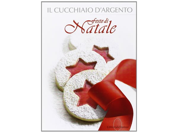 画像1: Cucchiaio d'argento　イタリア語で作るイタリアのクリスマス料理　300のレシピ 【B1】【B2】 (1)