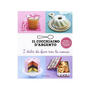 画像: Cucchiaio d'argento　イタリア語で作るイタリアの子供用 おばあちゃんと一緒に作るお菓子料理【B1】【B2】