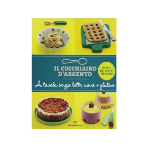 画像: Cucchiaio d'argento　イタリア語で作るイタリアの子供用卵・牛乳、グルテン無しの料理【B1】【B2】