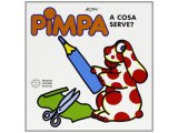 画像: イタリア語で絵本、ピンパを読む　Pimpa: a cosa serve? 対象年齢3歳以上【A1】