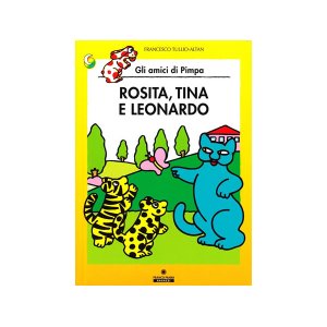 画像: イタリア語で絵本、ピンパを読む　Rosita, Tina e Leonardo. Gli amici della Pimpa 対象年齢5歳以上【A1】