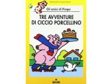 画像: イタリア語で絵本、ピンパを読む　Tre avventure di Ciccio porcellino. Gli amici di Pimpa 対象年齢5歳以上【A1】