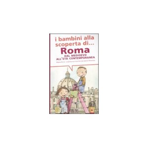 画像: 子供のためのローマ・ガイドブック 中世から現代まで 【A2】【B1】 【B2】