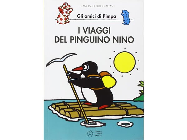 画像1: イタリア語で絵本、ピンパを読む　I viaggi del pinguino Nino. Gli amici di Pimpa 対象年齢5歳以上【A1】 (1)