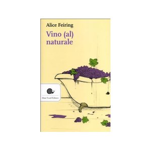 画像: スローフード　アリス・フェイリングのイタリア語で知る自然のワイン【B2】