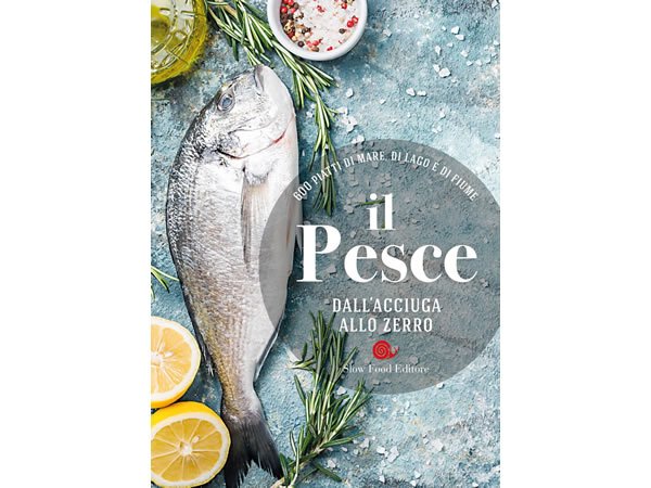 画像1: スローフード イタリア語で作るイタリア料理 海、川、湖の魚 レシピ600 【B2】 (1)