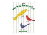 画像: イタリア語で読むデザイナー・美術家ブルーノ・ムナーリ「3わのことりのはなし Storie di tre uccellini」　【A2】【B1】【B2】