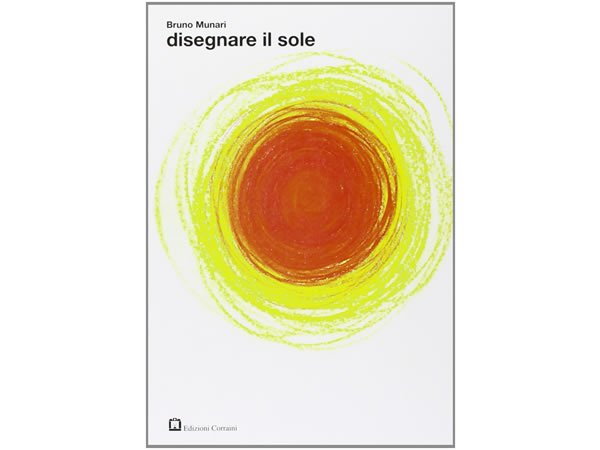 画像1: イタリア語で読むデザイナー・美術家ブルーノ・ムナーリ「太陽をかこう Disegnare il sole」　【A2】【B1】【B2】 (1)