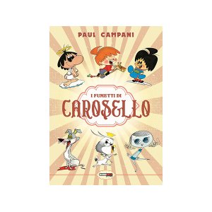 画像: イタリア語で読む漫画 イタリアのテレビ広告 Carosello カロゼッロとキャラクターたち【B1】【B2】