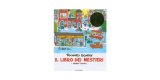 画像: イタリア語　どんな仕事があるのかな？　リチャード・スキャリーの絵本　Il libro dei mestieri. I grandi classici Richard Scarry 対象年齢3歳以上 【A1】